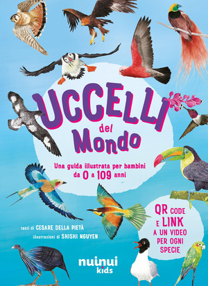 Uccelli del mondo. Guide natura. Ediz. a colori. Con QR Code