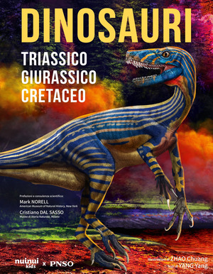 Dinosauri. Triassico, giurassico, cretaceo. Ediz. a colori
