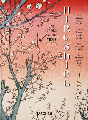 Hiroshige. One hundred famous views of Edo. 45th Ed. Ediz. italiana, inglese e spagnola