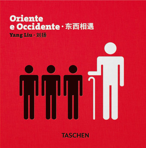 Yang Liu. Oriente e Occidente. Ediz. italiana, inglese, cinese