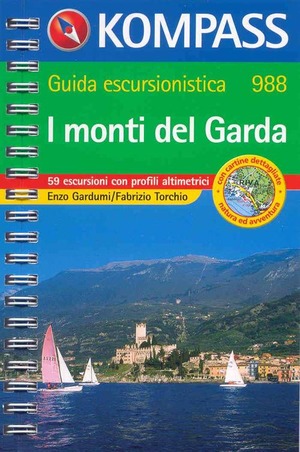 Guida turistica n. 988. Italia. I monti del Garda
