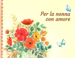 Per la nonna con amore Per la nonna con amore