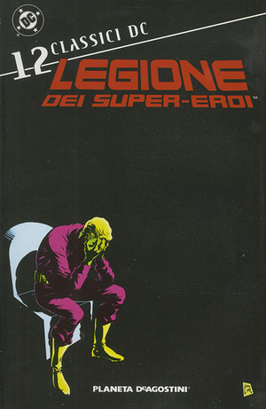 Legione dei super-eroi. Classici DC