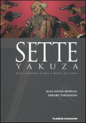 Sette yakuza. Sette criminali pronti a morire per onore