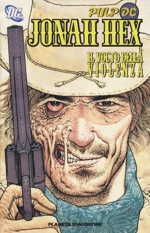 Il volto della violanza. Jonah Hex