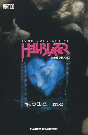 Hold me. John Constantine. Hellblazer