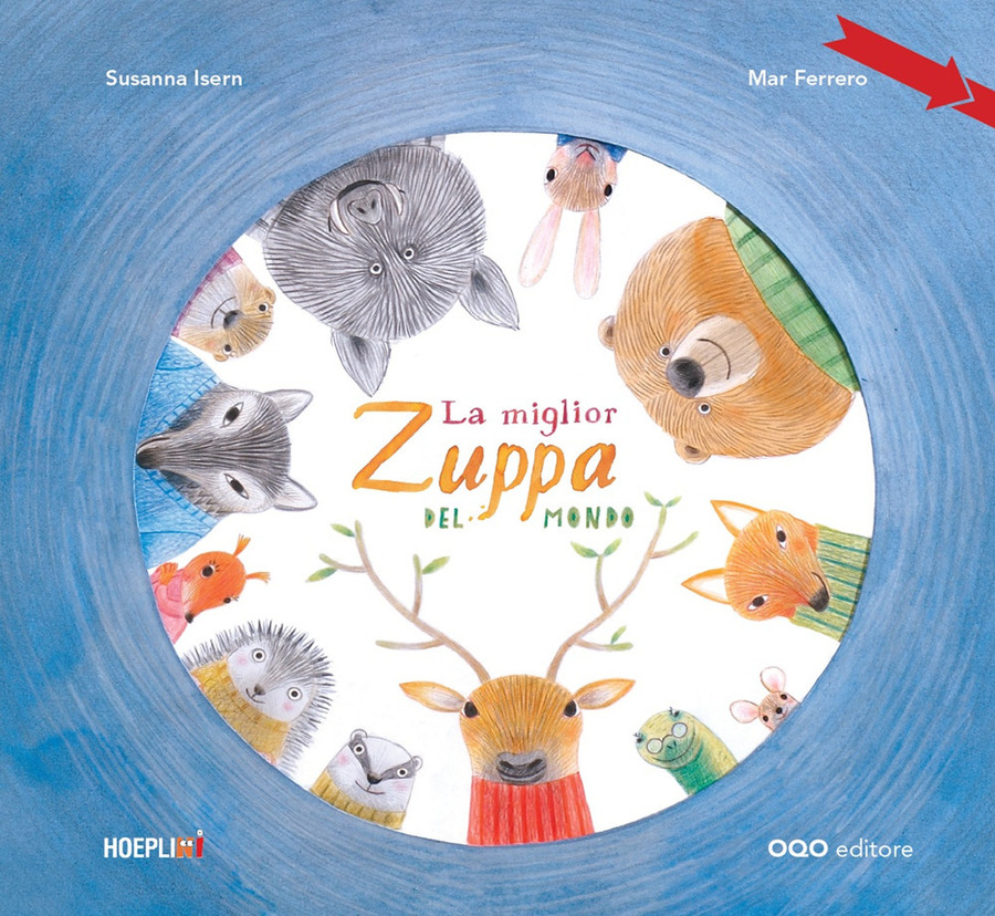 La miglior zuppa del mondo. Ediz. a colori