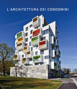 L' architettura dei condomini. Ediz. a colori