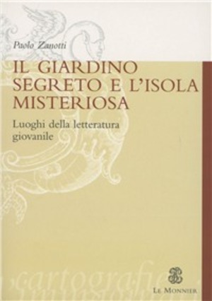 Il giardino segreto e l'isola misteriosa. Luoghi della letteratura giovanile