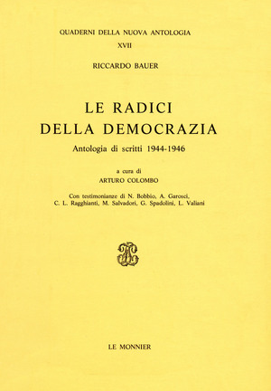 Le radici della democrazia. Scritti (1945-1946)