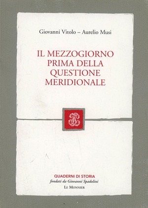 Il Mezzogiorno prima della questione meridionale