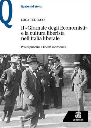 Il «Giornale degli Economisti» e la cultura liberista nell’Italia liberale. Poteri pubblici e libertà individuali