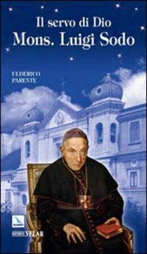 Il servo di Dio Mons. Luigi Sodo. Vescovo di Telese o Cerreto (1811-1895)
