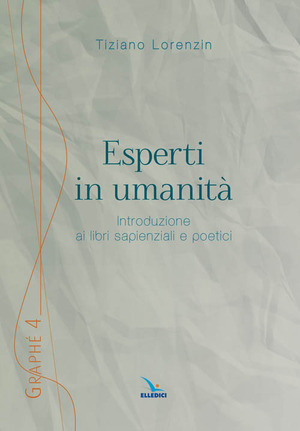 Esperti in umanità. Introduzione ai libri sapienziali e poetici