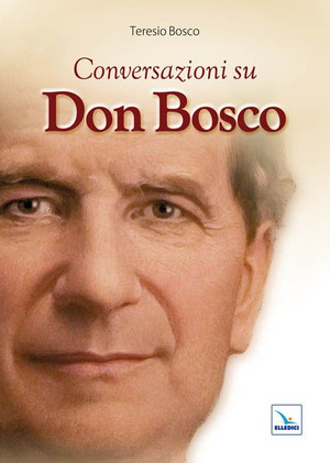 Conversazioni su don Bosco