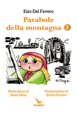 Parabole della montagna. Ediz. illustrata