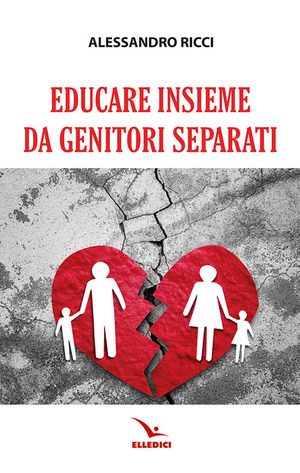Educare insieme da genitori separati