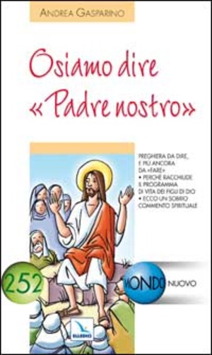 Osiamo dire «Padre nostro»