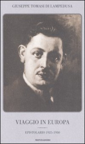 Viaggio in Europa. Epistolario 1925-1930