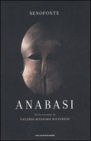 Anabasi. Nella versione di Valerio Massimo Manfredi
