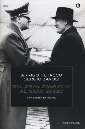 Dal Gran Consiglio al Gran Sasso. Una storia da rifare