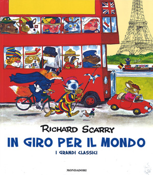 In giro per il mondo. I grandi classici. Ediz. illustrata