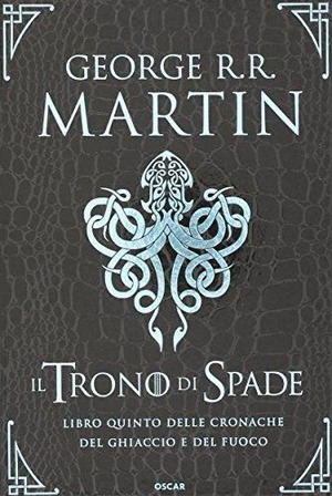 Il trono di spade. Libro quinto delle Cronache del ghiaccio e del fuoco