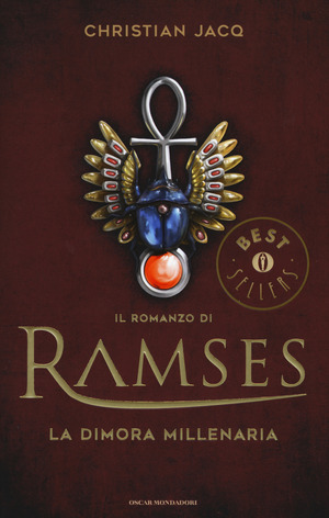 La dimora millenaria. Il romanzo di Ramses
