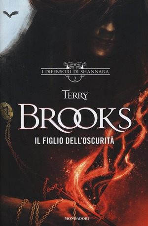 Il figlio dell'oscurità. I difensori di Shannara. Ediz. illustrata