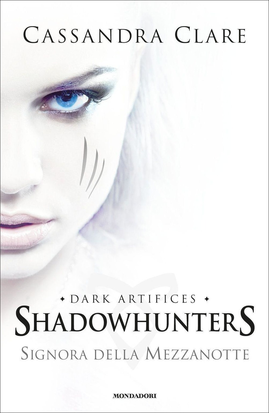 Signora della mezzanotte. Dark artifices. Shadowhunters