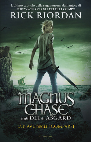 La nave degli scomparsi. Magnus Chase e gli dei di Asgard