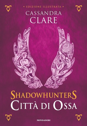 Città di ossa. Shadowhunters. Ediz. a colori