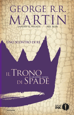 Uno scontro di re. Il trono di spade. Libro secondo