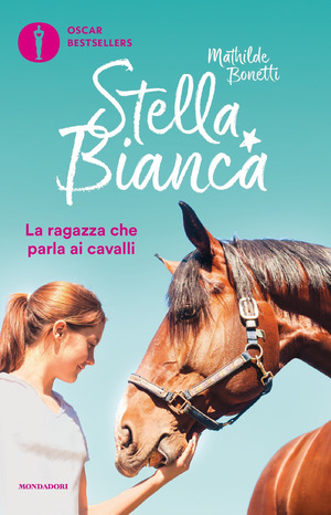 Stella Bianca: Un cavallo a sorpresa-La ragazza che parla ai cavalli