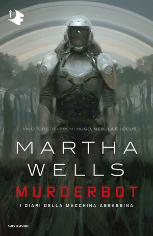 Murderbot. I diari della macchina assassina Murderbot. I diari della macchina assassina