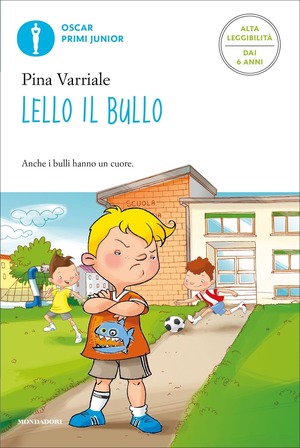 Lello il bullo. Ediz. alta leggibilità