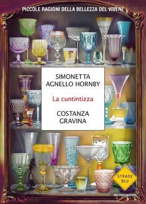 La cuntintizza. Piccole ragioni della bellezza del vivere La cuntintizza. Piccole ragioni della bellezza del vivere