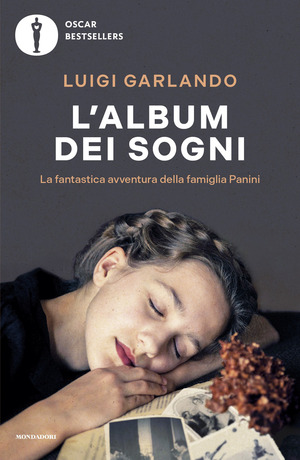 L' album dei sogni. La fantastica avventura della famiglia Panini