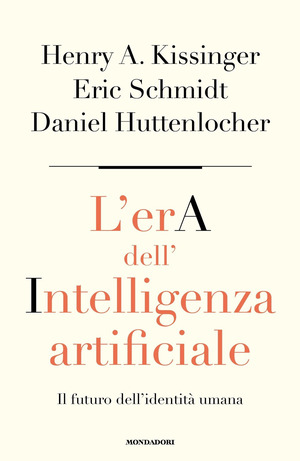 L' era dell'intelligenza artificiale. Il futuro dell'identità umana