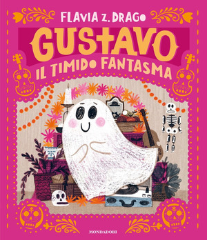 Gustavo. Il timido fantasma. Ediz. a colori Gustavo. Il timido fantasma. Ediz. a colori