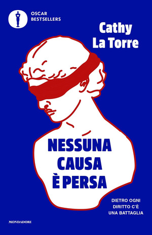 Nessuna causa è persa. Dietro ogni diritto c'è una battaglia Nessuna causa è persa. Dietro ogni diritto c'è una battaglia