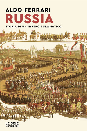 Russia. Storia di un impero eurasiatico Russia. Storia di un impero eurasiatico