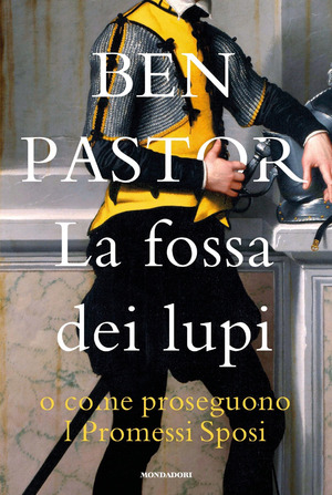 La fossa dei lupi o come proseguono I promessi sposi La fossa dei lupi o come proseguono I promessi sposi