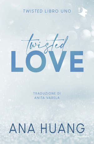 Twisted love. Ediz. italiana Twisted love. Ediz. italiana