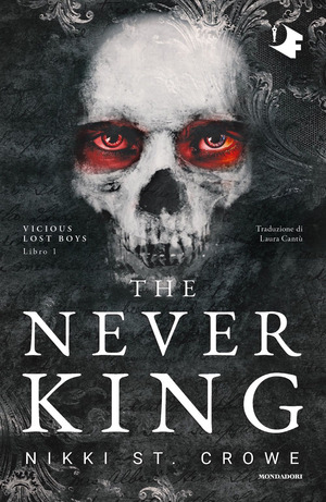 The never king. Ediz. italiana The never king. Ediz. italiana