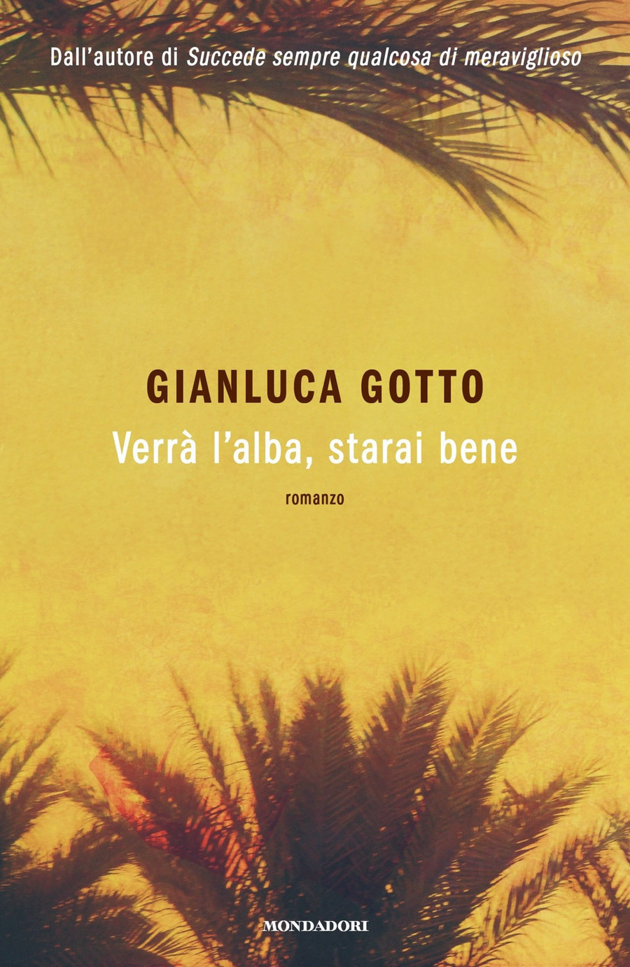 Verrà l'alba, starai bene Verrà l'alba, starai bene