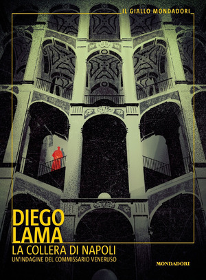 La collera di Napoli. Un'indagine del commissario Veneruso