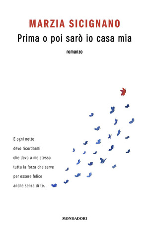 Prima o poi sarò io casa mia