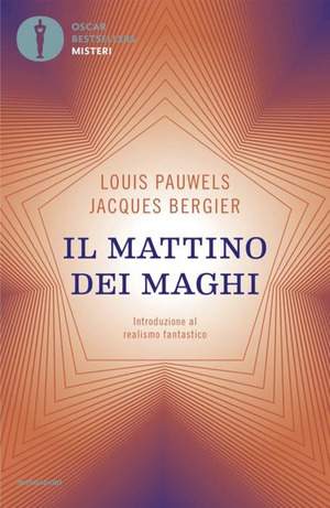 Il mattino dei maghi. Introduzione al realismo fantastico