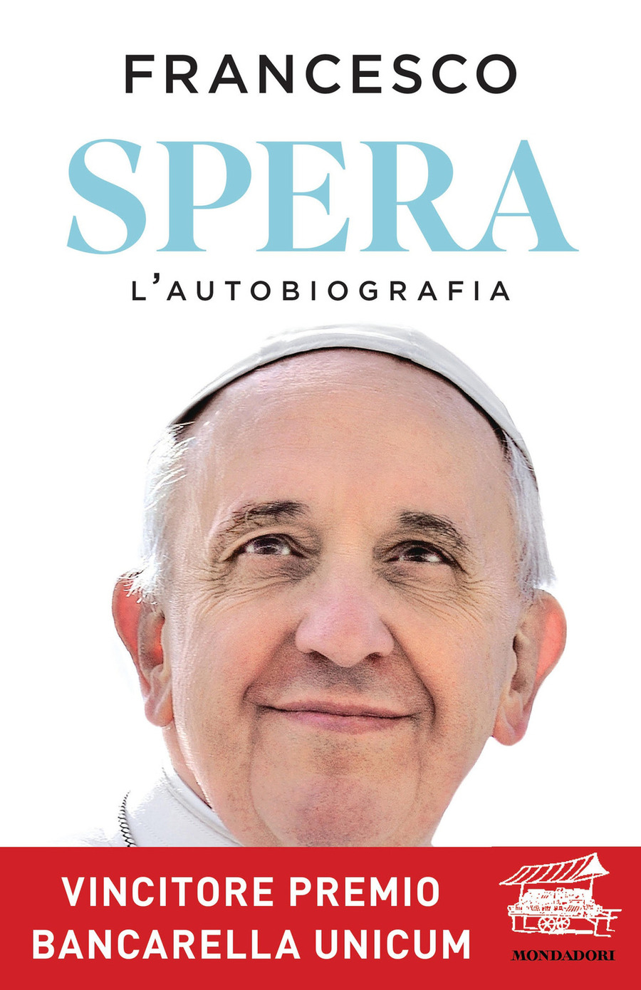 Spera. L'autobiografia Spera. L'autobiografia